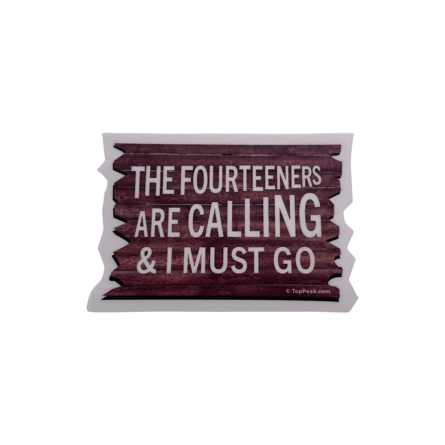 The Fourteeners Are Calling & I Must Go Sticker
