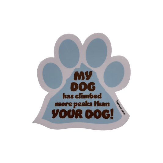 My Dog Has Climbed More Peaks Than Your Dog! Sticker